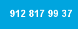 912 817 99 37